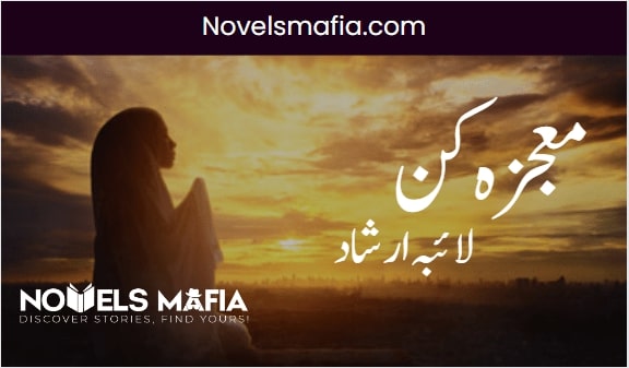 Mojza e kun Novel By Laiba Arshad