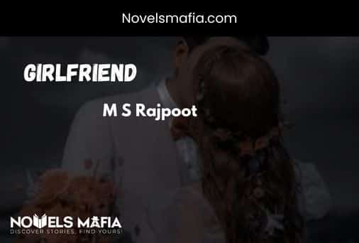 Girlfriend novel by MS Rajpoot