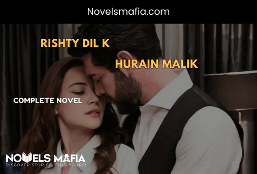 Rishty Dil K Novel By Hurian Malik Complete romantic novel