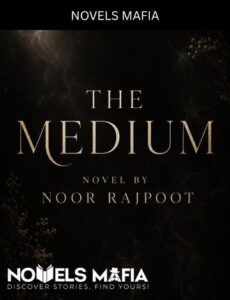 The Medium Novel By Noor Rajpoot