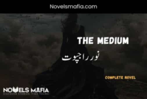 The Medium Novel By Noor Rajpoot Complete