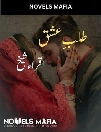 Talab E Ishq Novel By Iqra Sheikh
