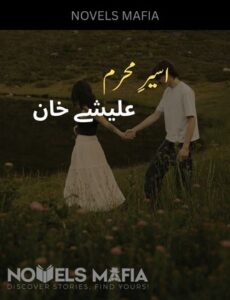 Aseer E Mehram Novel By Alishay Khan