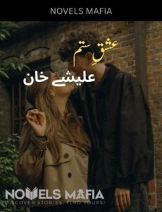 Ishq E Sitam Novel By Alishey Khan
