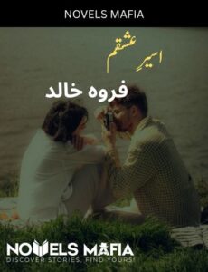 Aseer e Ishqam Novel By Areej Shah