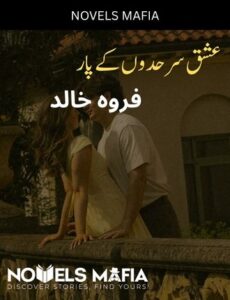 Ishq Sarhadon K Paar Novel By Farwa Khalid