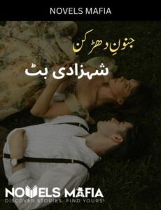 Junoon E Dharkan Novel By Shehzadi Butt