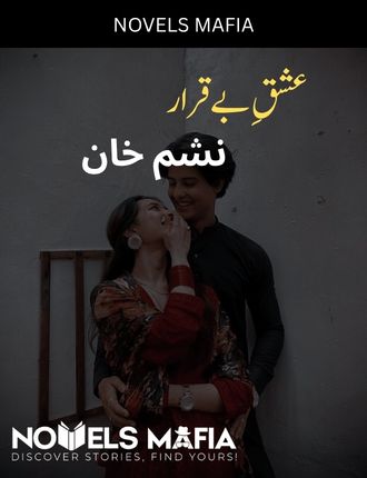 Ishq E Beqarar Novel By Nisham Khan